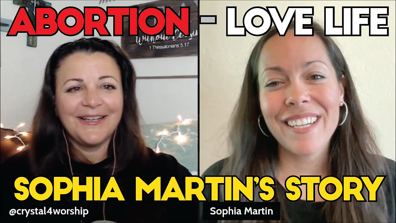 FULL VIDEO: From choosing Abortion to choosing Jesus - Sophia Martin’s story