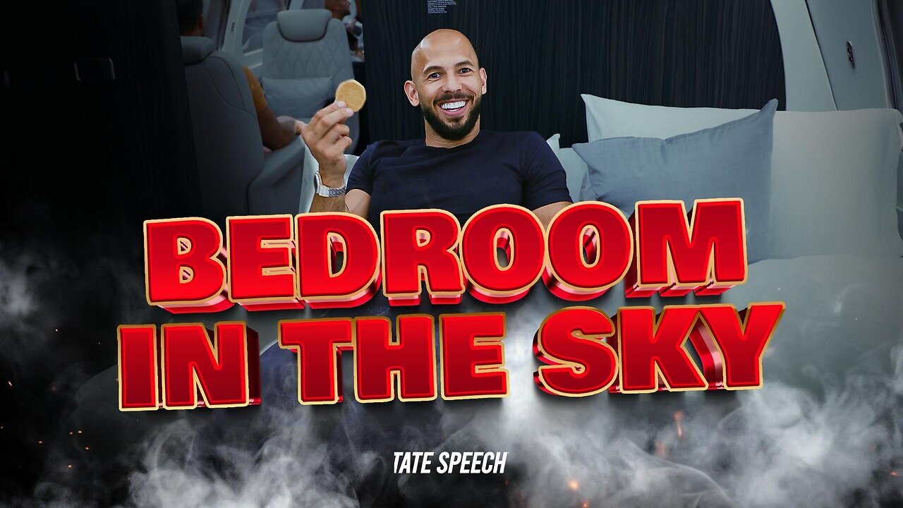 Andrew Tate on Big Bedrooms