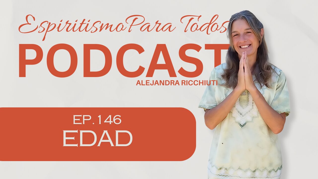 EDAD - ep.146 - 13-04-2025 - Espiritismo para Todos con Alejandra Ricchiuti - #espiritismo #Edad