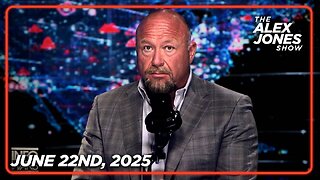 The Alex Jones Show SUNDAY FULL SHOW 6/22/25