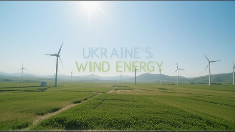 The Hidden Benefits of Ukraine's Wind Energy Expansion Revealed
