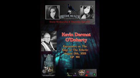 "Encounters on The Edge of The Etheric" with Kevin Dermot O'Doherty