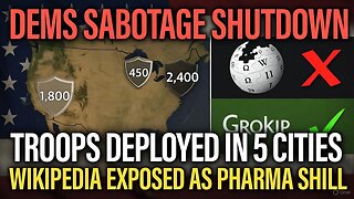 WHY Are Thousands of Troops in DC, LA, Chicago? The Shutdown is a Trap | Wikipedia EXPOSED as Pharma Shill