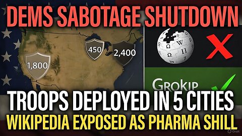 WHY Are Thousands of Troops in DC, LA, Chicago? The Shutdown is a Trap | Wikipedia EXPOSED as Pharma Shill