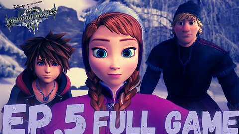 KINGDOM HEARTS III RE MIND Gameplay Walkthrough EP.5- FROZEN FULL GAME