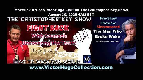 Christopher Key Vaccine Police Victor Hugo On SonOfEnos SGT Report Mike Adams Stew Peters Jim Fetzer