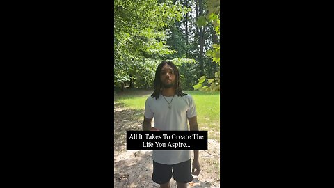All It Takes To Create The Life You Aspire… | Inspiration Is Key #love #truth #positivity #fyp
