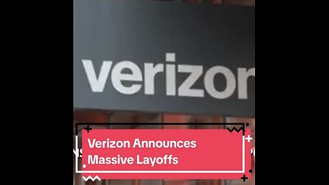 Breaking Verizon Telecom Giant to cut layoffs 15000 jobs