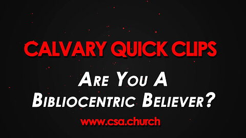 Are You A Bibliocentric Believer?