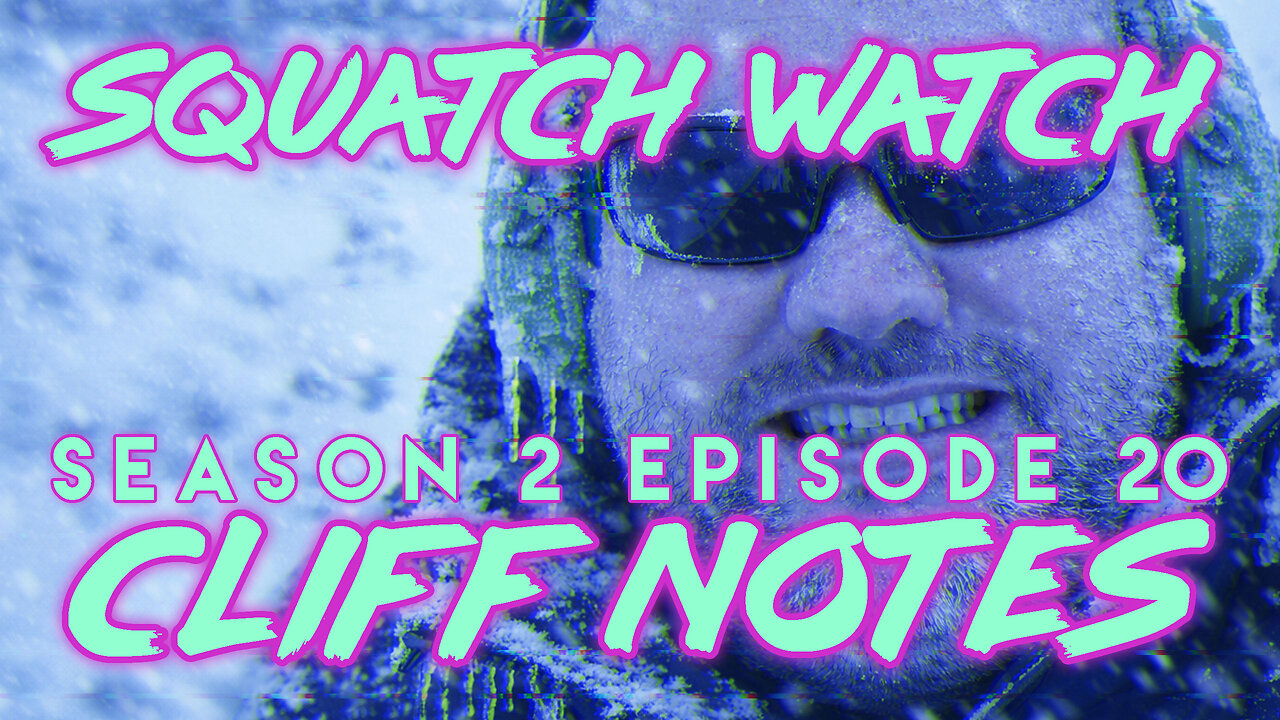 Andrew Ditch Squatch Watch: Season 2 Episode 20 (December 2-3, 2025)