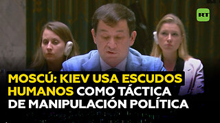 Rusia: Kiev utiliza la táctica del escudo humano para manipulación política