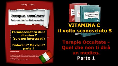 Terapie occultate puntata 15 Vitamina C: il volto sconosciuto 5
