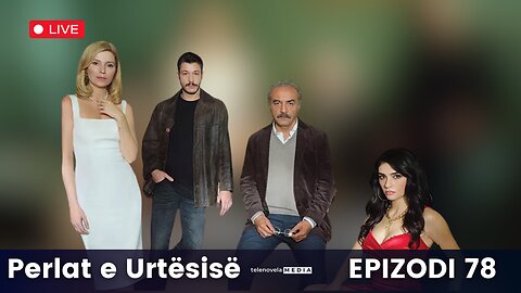 Perlat e Urtësisë - Episodi 78 (28.05.2025)