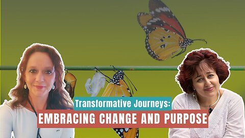 Living Purposefully: Insights into Change and Connection Part 1