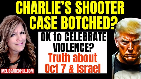 09-19-25    Charlie's Shooter Case Botched? Celebrate Violence? Israel