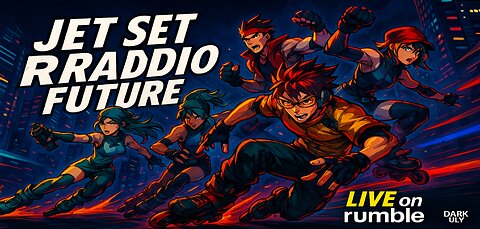 Jet Set Radio Future — Skating With the Crew! Part 1 (LIVE on Rumble)