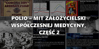 Polio – Mit Założycielski Współczesnej Medycyny, Część 2