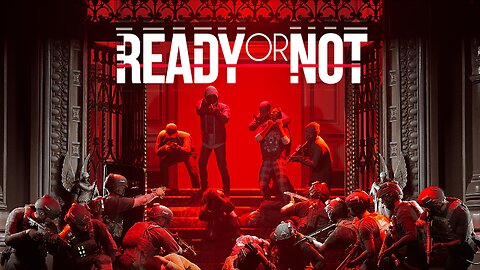 Ready or Not - Commander Mode 2nd Playthrough Part 1
