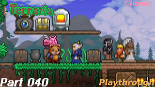 Terraria Playthrough #16 Part 40