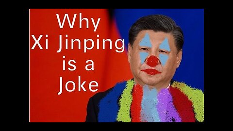 why chinese leader is a totally joke