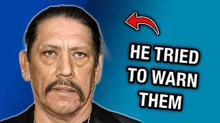 Danny Trejo Tried To Warn Them