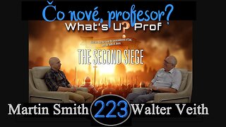 WUP 223 • Druhé obliehanie; počujete hrmot rímskych vozov? • Walter Veith & Martin Smith