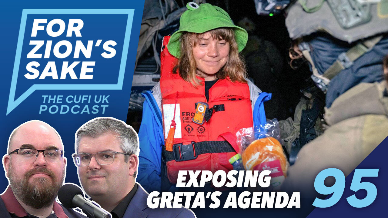 EP95 For Zion's Sake Podcast - Greta's 'Selfie Yacht' Saga and the anti-Israel Propaganda