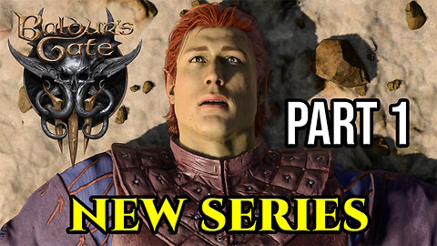 Let's Play BALDUR'S GATE 3 | PART 1 | NEW SERIES