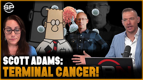 Famous Cartoonist Scott Adams announces Terminal Turbo Prostate Cancer Diagnosis!