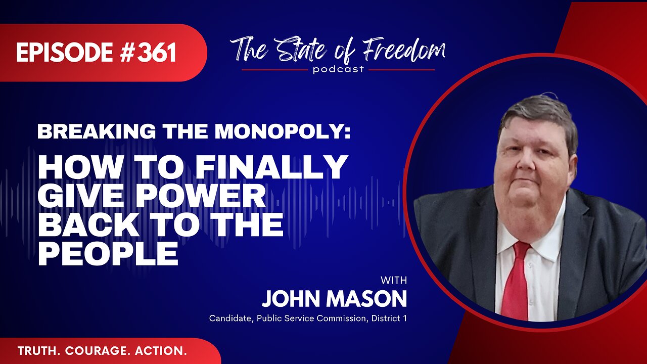 Breaking the Monopoly: How to Finally Give Power Back to the People with John Mason | Ep. 361