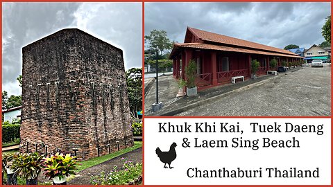 Khuk Khi Kai (Chicken Poop Prison), Tuek Daeng & Laem Sing Beach - Chanthaburi Thailand 2025