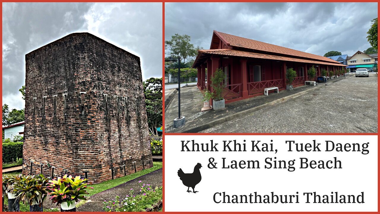 Khuk Khi Kai (Chicken Poop Prison), Tuek Daeng & Laem Sing Beach - Chanthaburi Thailand 2025