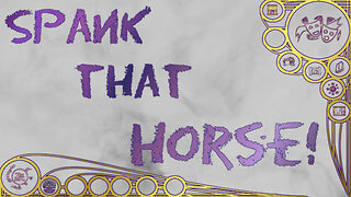 Spank that horse! – Magical Mishaps 2025