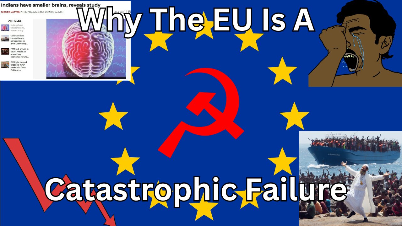 Why The EU Is A Catastrophic Failure.
