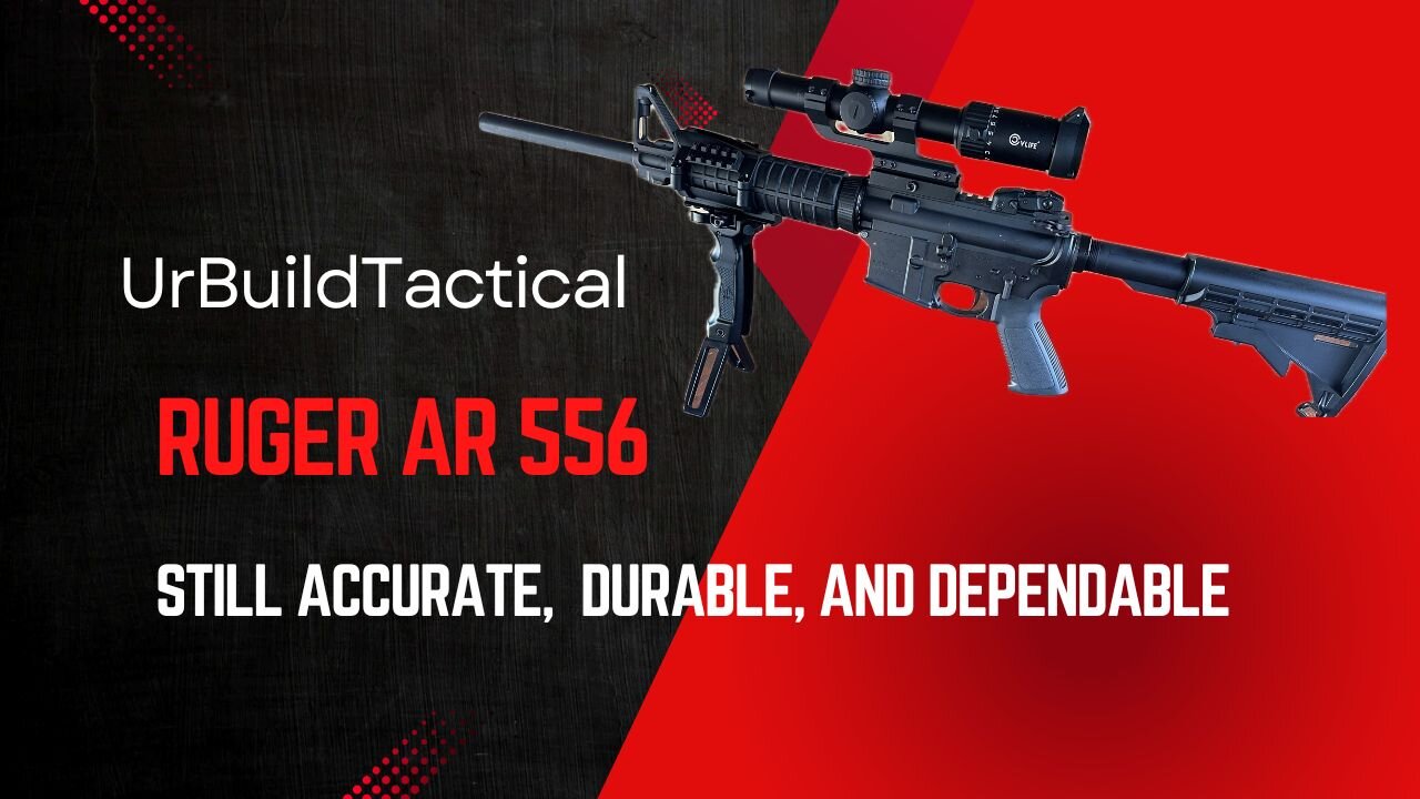 Ruger AR 556 Still Accurate, Durable, And Dependable