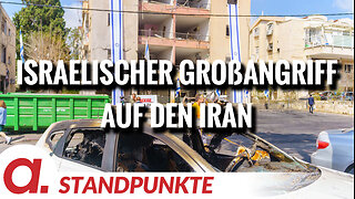 Israelischer Großangriff auf den Iran | Von Wolfgang Effenberger