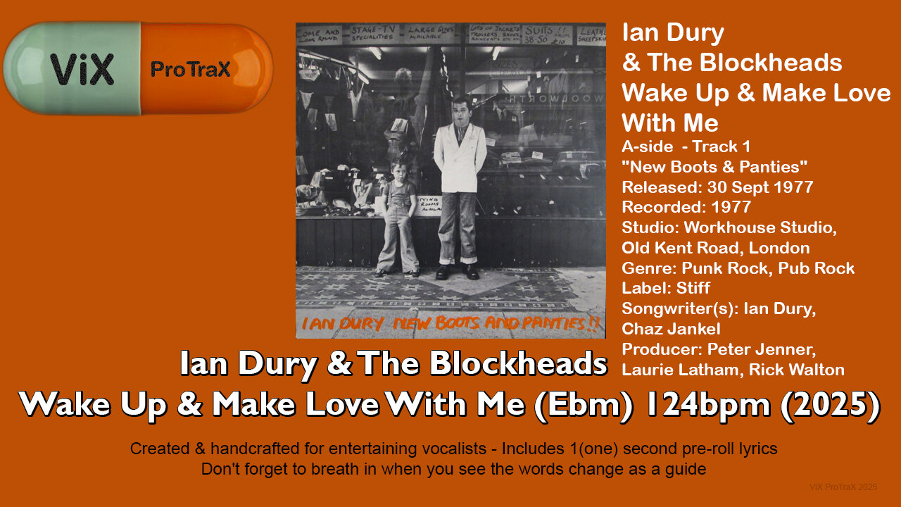 Ian Dury - Wake Up And Make Love With Me (Ebm) 124bpm (2025) Karaoke