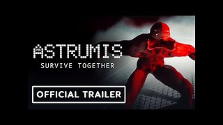 Astrumis: Survive Together - Official Launch Trailer