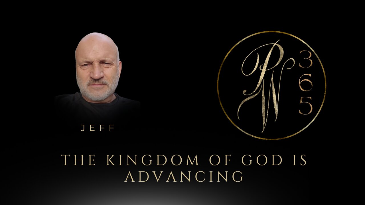 The Kingdom of God is Advancing