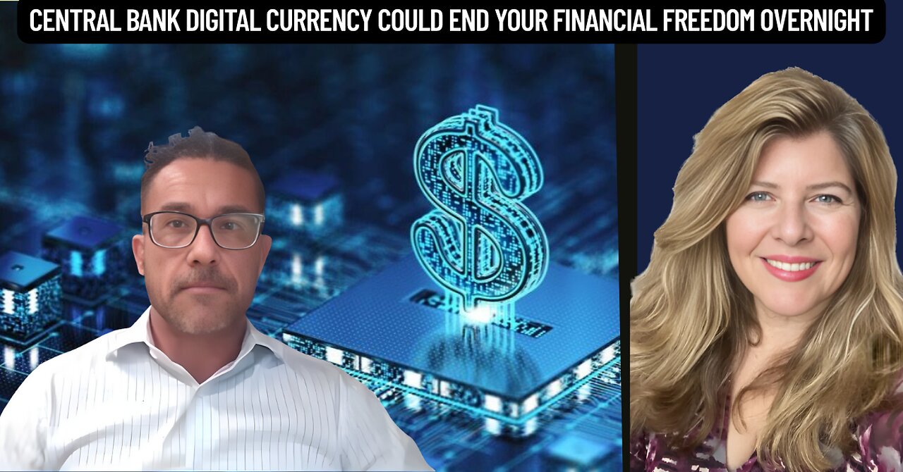 "Central Bank Digital Currency Could End Your Financial Freedom Overnight"