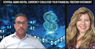 "Central Bank Digital Currency Could End Your Financial Freedom Overnight"