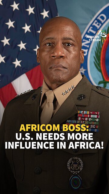 AFRICOM BOSS: U.S. NEEDS MORE INFLUENCE IN AFRICA!