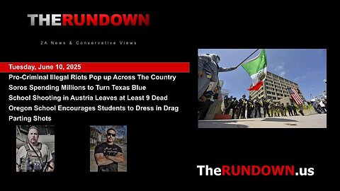 #923 - Riots Opposing the Deportation of Criminal Illegals Pop Up Across The Country