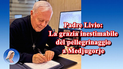 (28 MAGGIO 2025) - PADRE LIVIO FANZAGA: “LA GRAZIA INESTIMABILE DEL PELLEGRINAGGIO A MEDJUGORJE!!” /|😇💖🙏|\