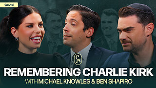Remembering Charlie Kirk with Michael Knowles and Ben Shapiro