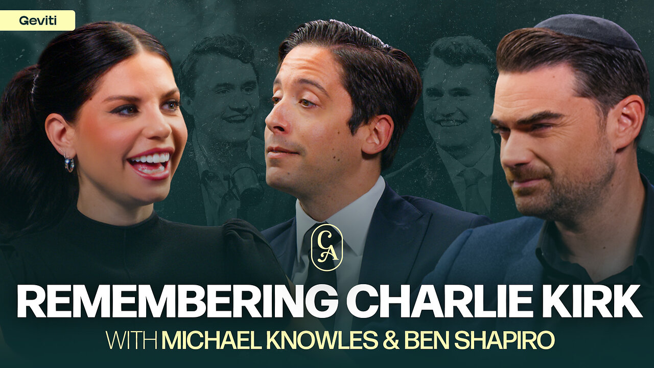 Remembering Charlie Kirk with Michael Knowles and Ben Shapiro