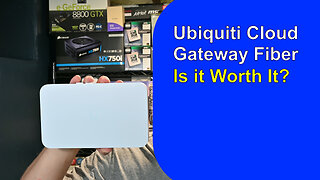 Ubiquiti Cloud Gateway Fiber - Is it Worth It?