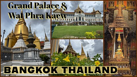 Grand Palace & Wat Phra Kaew (Temple of the Emerald Buddha) - Bangkok Thailand 2025
