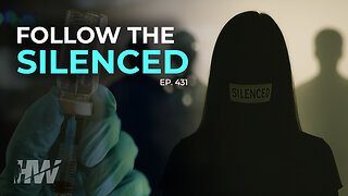 Episode 431: FOLLOW THE SILENCED