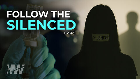 Episode 431: FOLLOW THE SILENCED